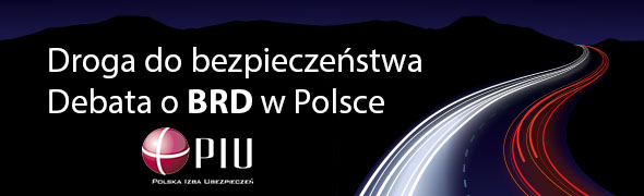 Droga do bezpieczeństwa - Debata o BRD w Polsce. portalu brd24.pl i Polskiej Izby Ubezpieczeń