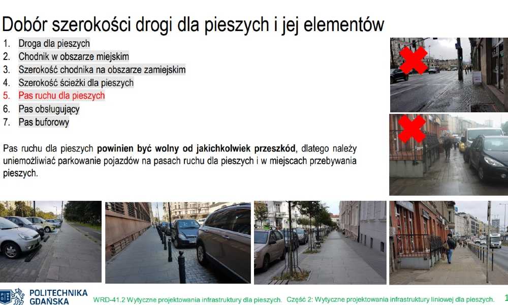 Naukowcy w wytycznych zaproponowali ministerstwu, by pas ruchu dla pieszych był wyłącznie dla nich i żeby uniemożliwiać parkowanie na nim Źródło: Polski Kongres Drogowy/Kazimierz Jamroz
